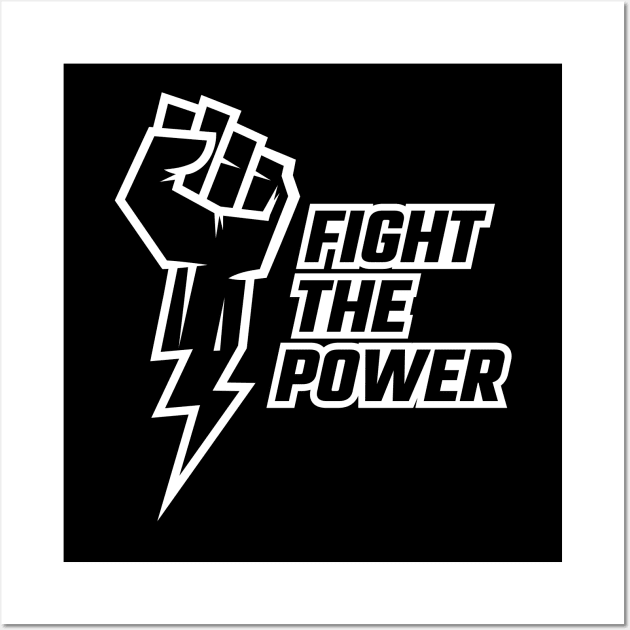 Fight the Power Wall Art by Merch House